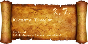 Kucsara Tivadar névjegykártya